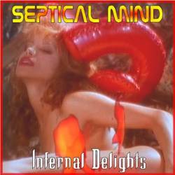 Septical Mind : Infernal Delights